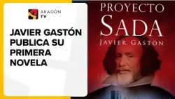 Javier Gastón publica su primera novela: 'Proyecto Sada'