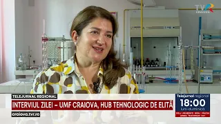 INTERVIEW OF THE DAY – UMF CRAIOVA, AN ELITE TECHNOLOGY HUB