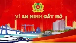 Vì an ninh Đất Mỏ ngày 10/4/2026 Vì an ninh Đất Mỏ ngày 10/4/2026
