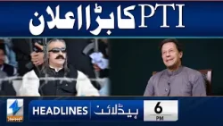 PTI Big Announcement | Headlines 6 PM | 16 April 2024 | Khyber News | KA1S