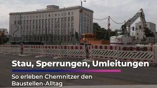 Traffic jams, road closures, detours: How Chemnitz residents experience everyday life with constr...