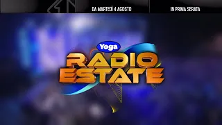 Yoga Radio Estate - Da martedì 4 agosto, in prima serata su Italia 1