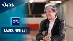 ARTEFAKTUA: Laura Mintegi