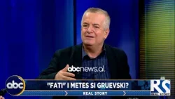 “Fati” i Metës si Gruevski? - Real Story nga Sokol Balla (PJ2)