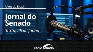 A Voz do Brasil - 26/6/26: Senadores manifestam solidariedade às vítimas de terremotos na Venezuela