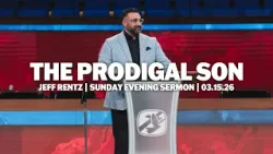 Блудный сын | Джефф Ренц | Воскресная вечерняя проповедь