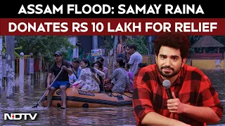 Samay Raina Donates Rs 10 Lakh To Assam Flood Relief