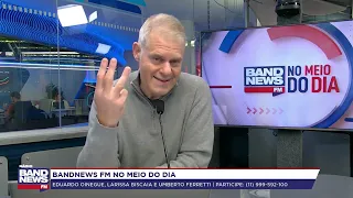 BandNews FM No Meio do Dia, com Eduardo Oinegue