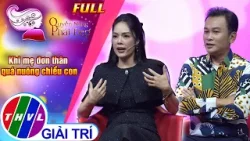 Quyền năng phái đẹp: Khi mẹ đơn thân quá nuông chiều con|Khách mời: NSND Hữu Quốc, DV Dương Cẩm Lynh