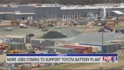 More jobs coming to support Toyota battery plant in Liberty