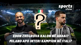 Edon Zhegrova kalon në Arabi? Milano apo Interi kampion në Itali?