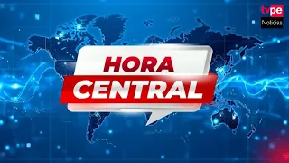 TVPerú News LIVE: “Central Hour”, Sunday, July 12, 2026