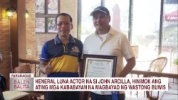 Heneral Luna actor na si John Arcilla, hinimok ang ating mga kababayan na magbayad ng wastong buwis