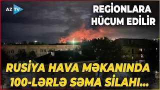 Rusiyaya GENİŞMİQYASLI HÜCUM EDİLDİ: 18 regionda 100-lərlə səma silahı...- GƏRGİNLİK ARTIR