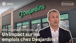 IA : « Le rôle de tout le monde chez Desjardins va évoluer », dit son PDG IA : « Le rôle de tout le monde chez Desjardins va évoluer », dit son PDG