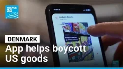 Danish app helps boycott of US goods and recommends EU alternatives • FRANCE 24 English