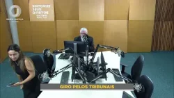 Giro pelos Tribunais | 16/03/2026