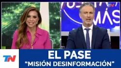 EL PASE: "MISIÓN DESINFORMACIÓN" I Guadalupe Vázquez y Diego Sehinkman, 3/4/26 EL PASE: "MISIÓN DESINFORMACIÓN" I Guadalupe Vázquez y Diego Sehinkman, 3/4/26