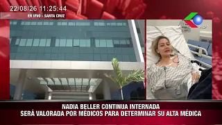 NADIA BELLER REMAINS HOSPITALIZED; TO BE EVALUATED BY DOCTORS FOR DISCHARGE