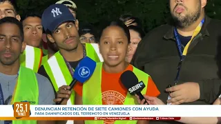 REPORT FILED OVER SEIZURE OF SEVEN TRUCKS WITH AID FOR VENEZUELA EARTHQUAKE VICTIMS