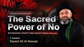 Night 9:The Sacred Power of No: Boundaries, Dignity and Hayhat Minna Dhillah