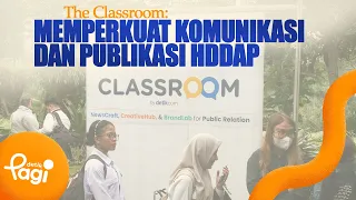 [detikPagi] - The Classroom: Strengthening HDDAP Communication and Publication