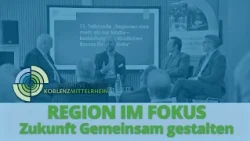 Initiative Region Koblenz-Mittelrhein: General Meeting and a look at the future of the region