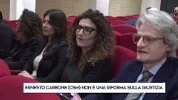 ERNESTO CARBONE CSM   NON È UNA RIFORMA SULLA GIUSTIZIA