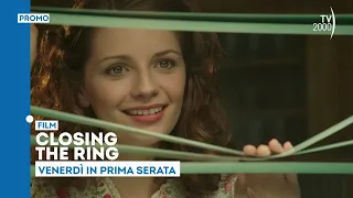 "Closing the Ring" - Friday, July 17 in primetime on TV2000