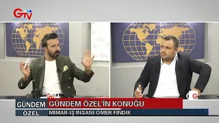 GÜNDEM ÖZEL - MİMAR - İŞ İNSANI ÖMER FINDIK