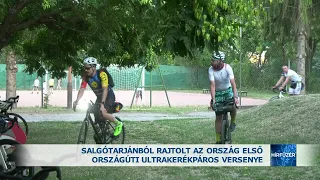 Salgótarjánból rajtolt az ország első országúti ultrakerékpáros versenye