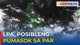 LPA, posibleng pumasok sa PAR; inaasahang magiging bagyong Quennie