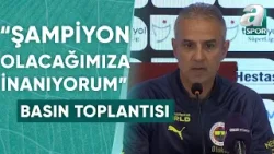 Sivasspor 2-2 Fenerbahçe İsmail Kartal Maç Sonu Basın Toplantısı / A Spor / 22.04.2024