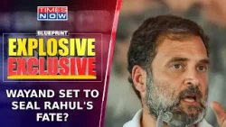 Lok Sabha Polls 2024: Wayanad Set To Seal Congress Leader Rahul Gandhi's Fate? | Blueprint
