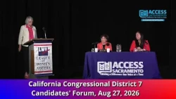 CA Congressional District 7 Candidates' Forum, Aug 27, 2026, Doris Matsui and Mai Vang (Full Event)