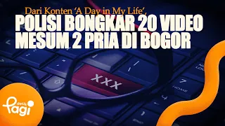 [detikPagi] - Dari Konten ‘A Day in My Life’ Polisi Bongkar 20 Video Mesum 2 Pria di Bogor