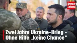 Zwei Jahre Ukraine-Krieg - Ohne Hilfe „keine Chance“ | krone.tv NEWS