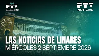 📺 PTV NOTICIAS LINARES HD | Linares clausura su Feria de San Agustín 2026 | 2 de septiembre