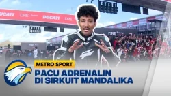 Menikmati Sensasi Ngebut di Mandalika Bersama Ducati Panigale V4 S - [Metro Sport]