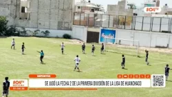 Sport Villa del Mar y Atlético Las Lomas ganan en la fecha 2 de Huanchaco