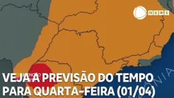 Veja a previsão do tempo para todo o país nesta quarta (01/04)