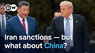 Can the US cripple Iran without taking on China? | DW News
