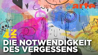 Warum vergessen wir? | 42 - Die Antwort auf fast alles Reupload | ARTE