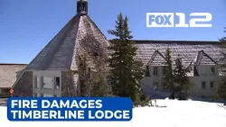 Fire damages Timberline Lodge, closed until further notice