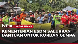 Kementerian ESDM Salurkan Bantuan Untuk Korban Gempa NTT | Kabar Utama