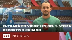 Entrará en vigor Ley del Sistema Deportivo Cubano
