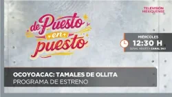 Ocoyoacac: Tamales de ollita | De puesto en puesto | 25-02-26