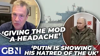 ‘Britain’s his No.1 enemy’ | Russia threatens to SEIZE British vessels after disrupting shadow fleet
