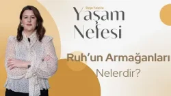 Ruh'un Armağanları Nelerdir? - Özge Talas | Yaşam Nefesi Ruh'un Armağanları Nelerdir? - Özge Talas | Yaşam Nefesi