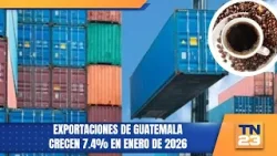 Exportaciones de Guatemala crecen 7.4% en enero de 2026
